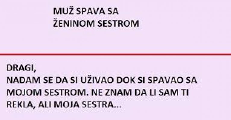 PREVARIO SAM ŽENU SA NJENOM SESTROM, a onda me dočekala OVA PORUKA NA STOLU: Sad me sramota na ulicu da izađem!