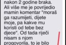 “Razvela sam se, a komentar moje mame me najviše povrijedio”