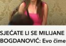 SJEĆATE LI SE MILIJANE BOGDANOVIĆ: Evo čime se danas bavi i kako izgleda, Š0K