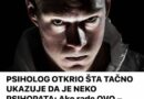 PSIHOLOG OTKRIO ŠTA TAČNO UKAZUJE DA JE NEKO PSIHOPATA: Ako rade OVO – bježite od takvih koliko vas noge nose