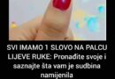 SVI IMAMO 1 SLOVO NA PALCU LIJEVE RUKE: Pronađite svoje i saznajte šta vam je sudbina namijenila