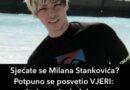 Milan Stanković, nekadašnja zvijezda srpske glazbene scene, potpuno je nestao iz javnosti, a danas živi potpuno drugačiji život posvećen vjeri i duhovnom putu.