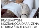 PRVI SIMPTOM MOŽDANOG UDARA! ŽENA OTKRILA ŠTA JE OSJETILA: “Mislila sam da je migrena, a onda je počeo horor”