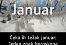 Čeka ih težak januar: Jedan znak horoskopa neka se posebno čuva ovog datuma