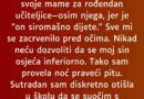 Moj desetogodišnji sin došao je kući plačući…”