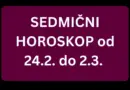 SEDMIČNI HOROSKOP od 24.2. do 2.3. – Ovo će biti 3 NAJSRETNIJA ZNAKA naredne sedmice