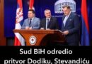 Sud BiH odredio pritvor Dodiku, Stevandiću i Viškoviću, ovo su detalji