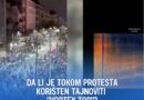 BEOGRAD POD LUPOM: Da li je tokom protesta korišten tajnoviti “VORTEX TOP”?